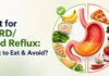 Diet for GERD/Acid Reflux healthy foods recommended by Dr. Kale